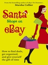 Santa Shops on eBay: How to find deals, get organized, and give yourself the gift of time